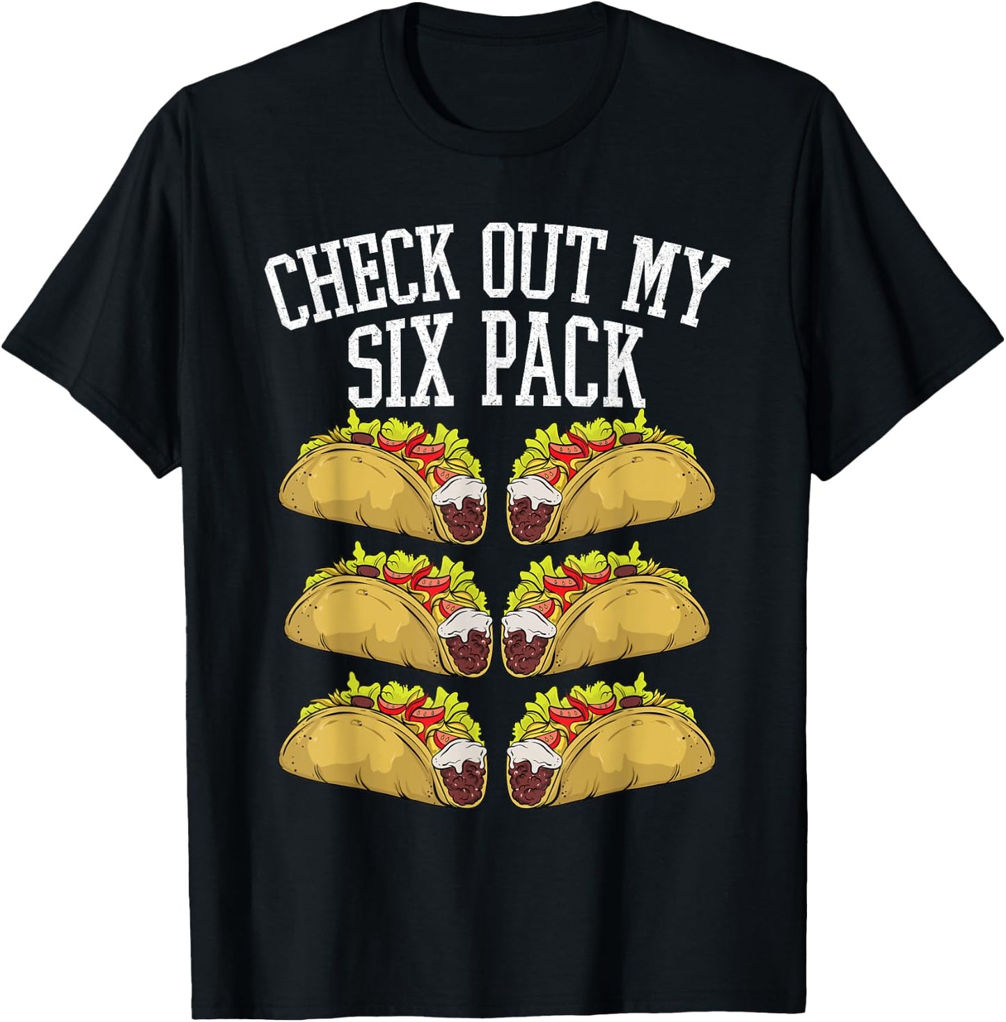Fitness 6 Pack Tacos Funny Mexican Gym Top for Taco Lover T-Shirt - T-Shirt | Black