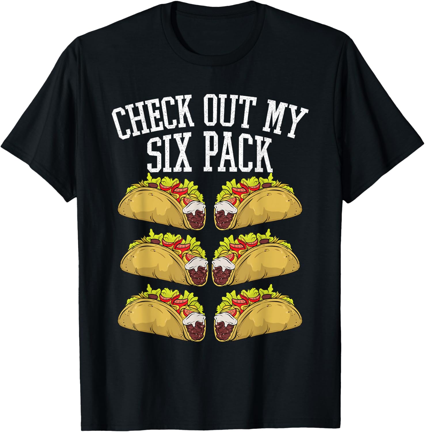 Fitness 6 Pack Tacos Funny Mexican Gym Top for Taco Lover T-Shirt - T-Shirt | Black