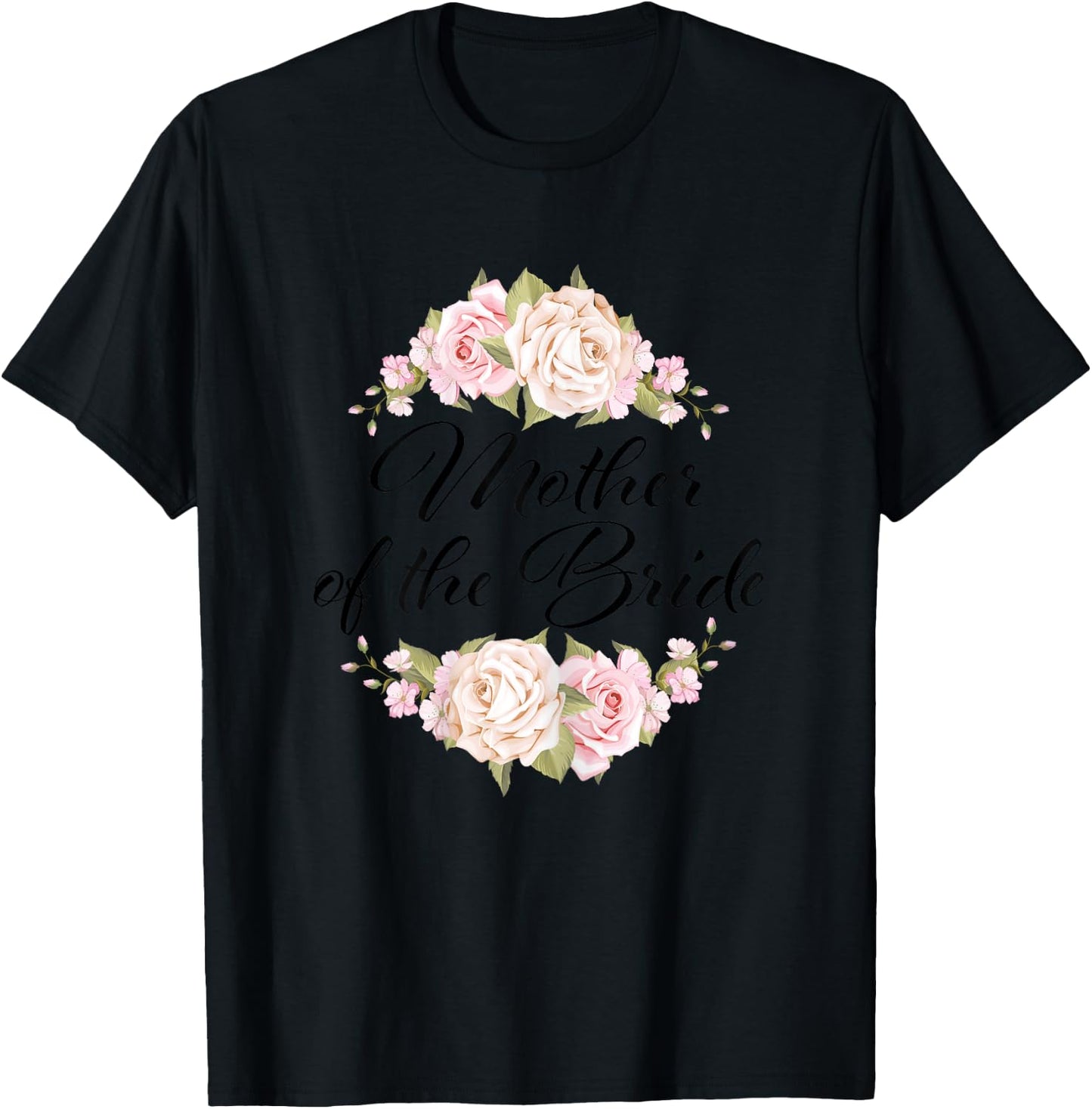 Mother of the Bride Mother of the Bride Wedding T-Shirt - T-Shirt | Black