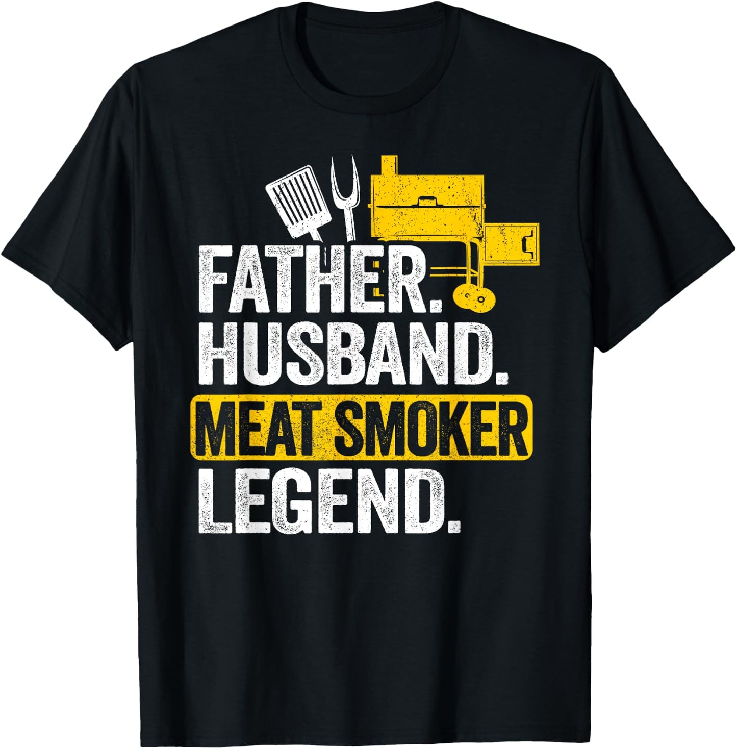 Father Husband Meat Smoker Legend Grilling Dad Meat Smoking T-Shirt - T-Shirt | Black