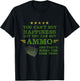 You Can't Buy Happiness But You Can Buy Ammo Funny Shirt T-Shirt - T-Shirt | Black