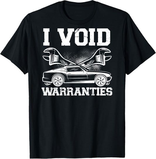 I Void Warranties | Mechanic T-Shirt - T-Shirt | Black