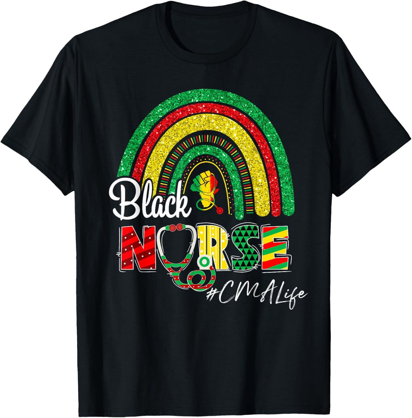Juneteenth Black Nurse CMA Life Rainbow Afro African T-Shirt - T-Shirt | Black