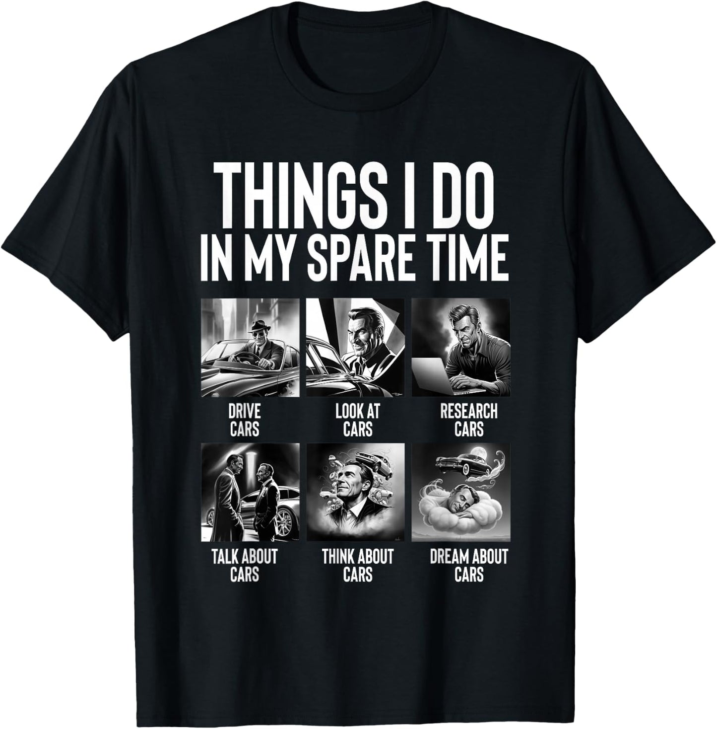 Car Shirts Things I Do In My Spare Time Car Guy or Mechanic T-Shirt - T-Shirt | Black