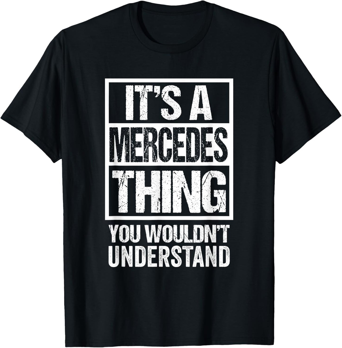 It's A Mercedes Thing You Wouldn't Understand First Name Small T-Shirt - T-Shirt | Black