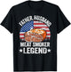 Father Husband Meat Smoker Legend Brisket Dad Meat Smoking T-Shirt - T-Shirt | Black