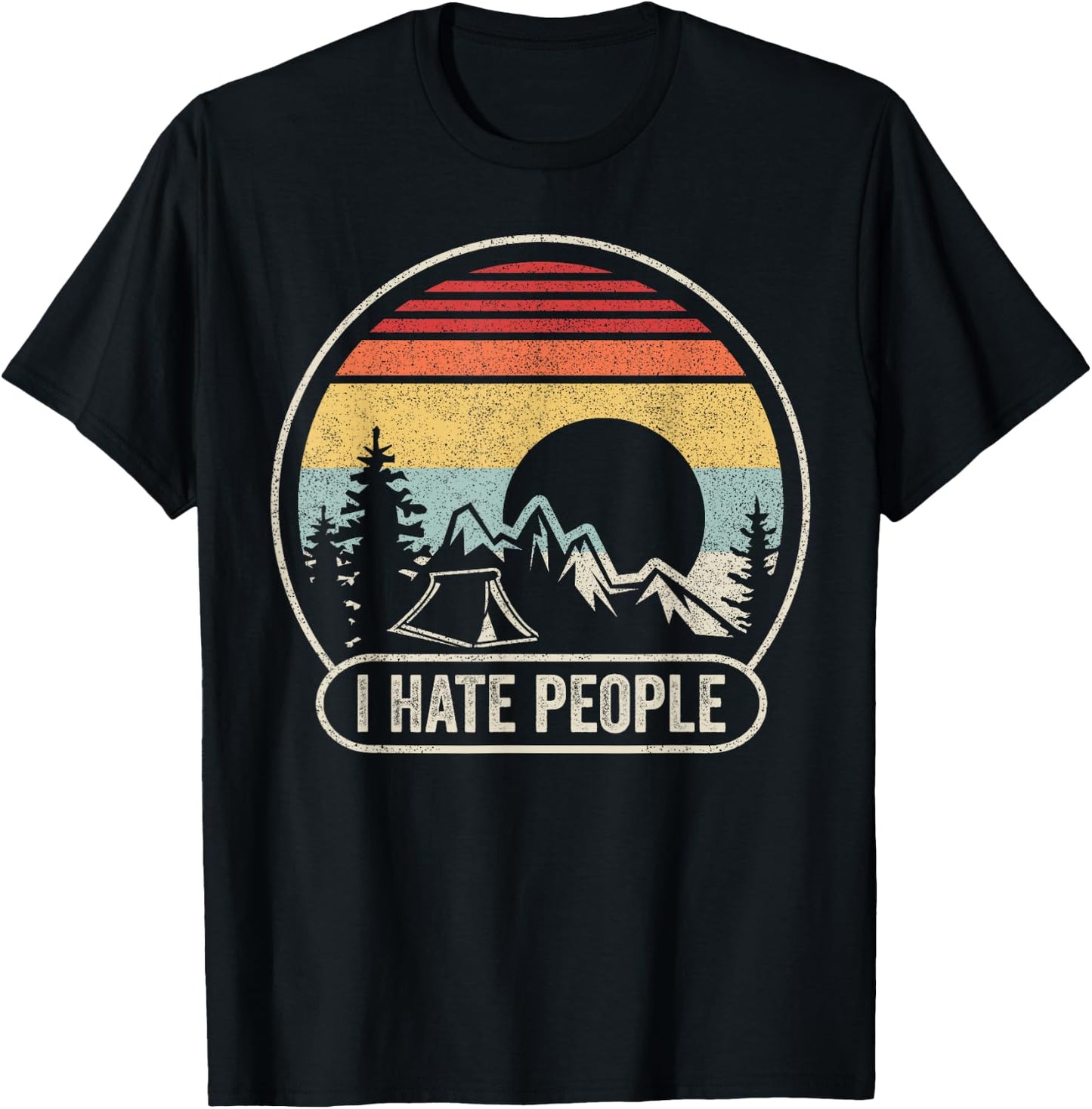 Vintage Retro I Hate People I Love Camping Funny T-Shirt - T-Shirt | Black