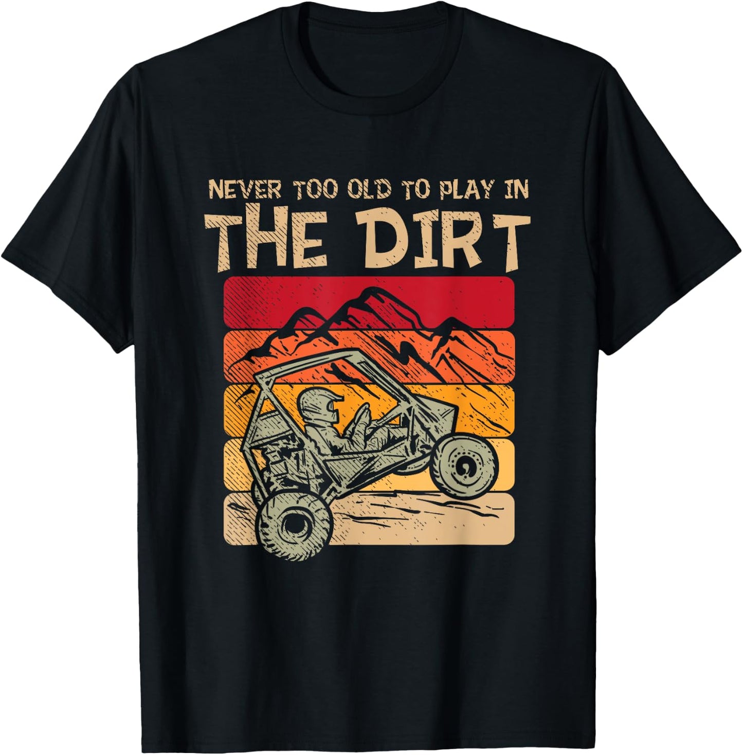 Off Road 4 Wheeler: Play In The Dirt, Offroading, Offroader T-Shirt - T-Shirt | Black