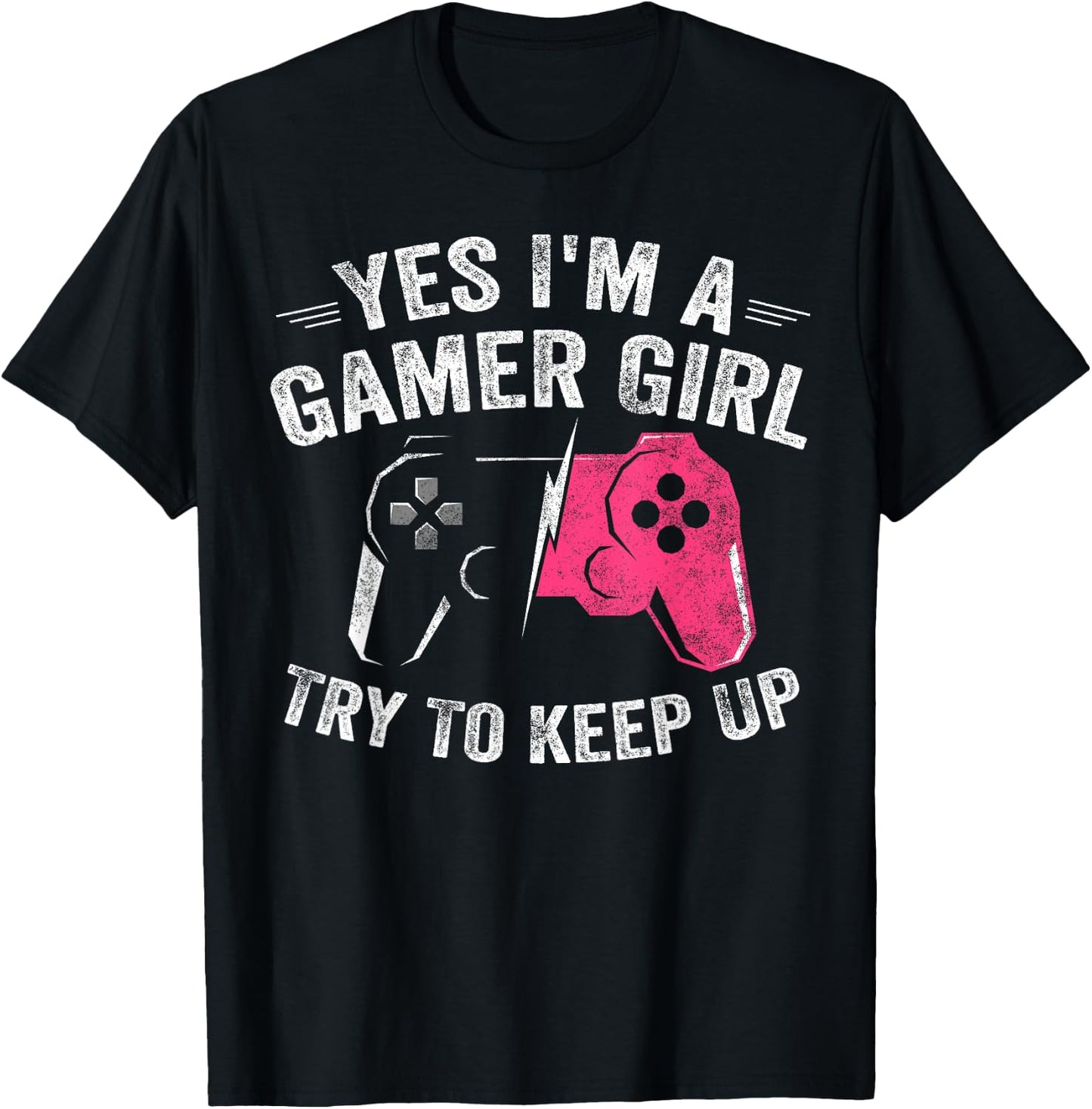 Yes I'm A Gamer Girl Funny Video Gamer Gift Gaming Lover T-Shirt - T-Shirt | Black
