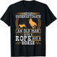 Never Underestimate An Old Man Cowboy Rodeo Calf Roping T-Shirt - T-Shirt | Black