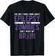 Good Thing Zombies Don't Want My Brain Epilepsy Awareness T-Shirt - T-Shirt | Black