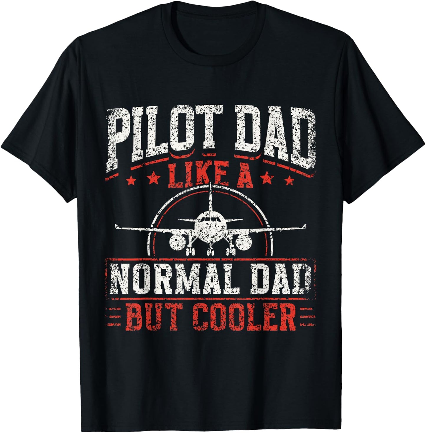 Pilot Dad Like A Normal Dad But Cooler Plane Aviator Pilot T-Shirt - T-Shirt | Black