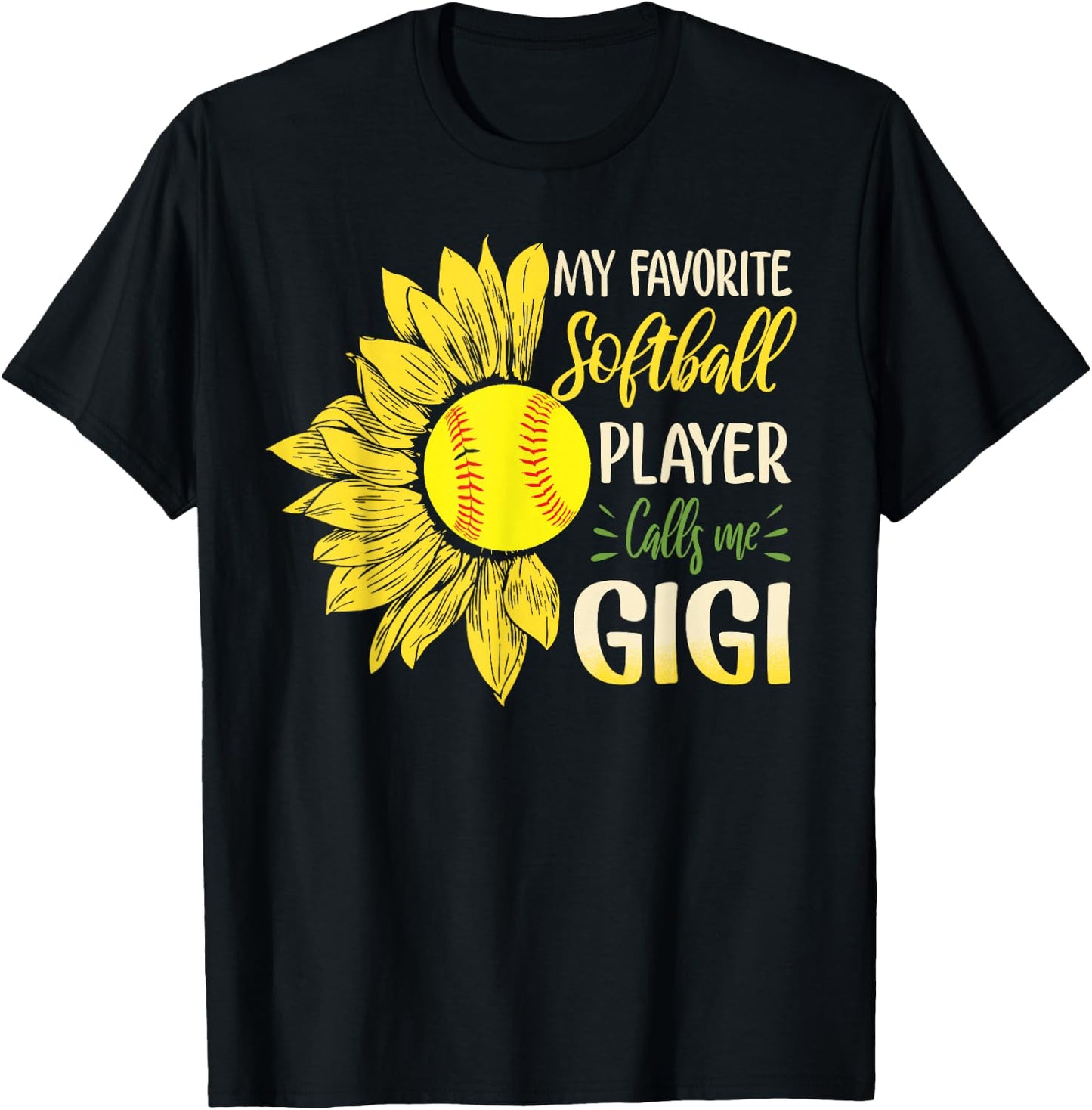 My Favorite Softball Player Calls Me Gigi Sunflower T-Shirt - T-Shirt | Black