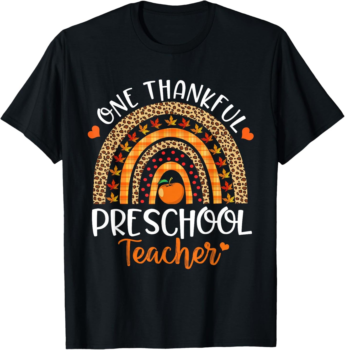 One Thankful Preschool Teacher Thanksgiving Rainbow Funny T-Shirt - T-Shirt | Black