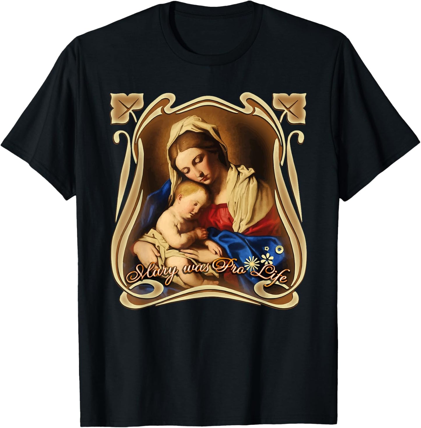 Pro Life Catholic Our Mother of God, Mary Lady Prolife T-Shirt - T-Shirt | Black