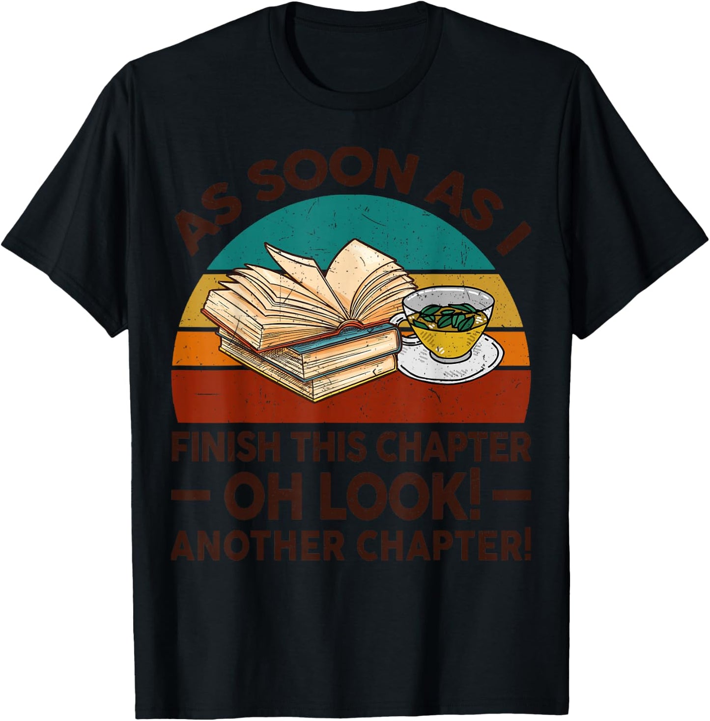 Funny As Soon As I Finish Chapter Book Nerdy Reading Teacher Women Kids T-Shirt - T-Shirt | Black