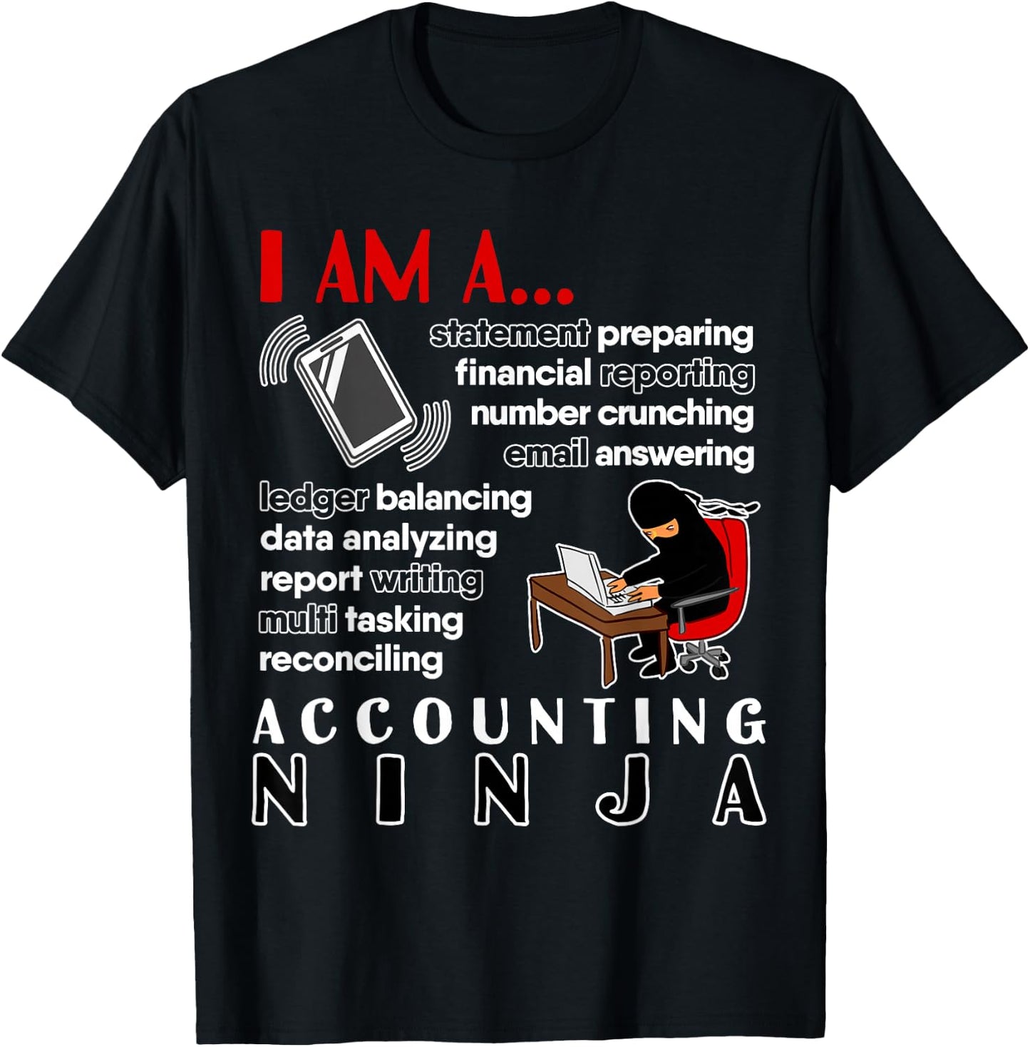 Funny Finance Tax Accounting Ninja T-Shirt - T-Shirt | Black