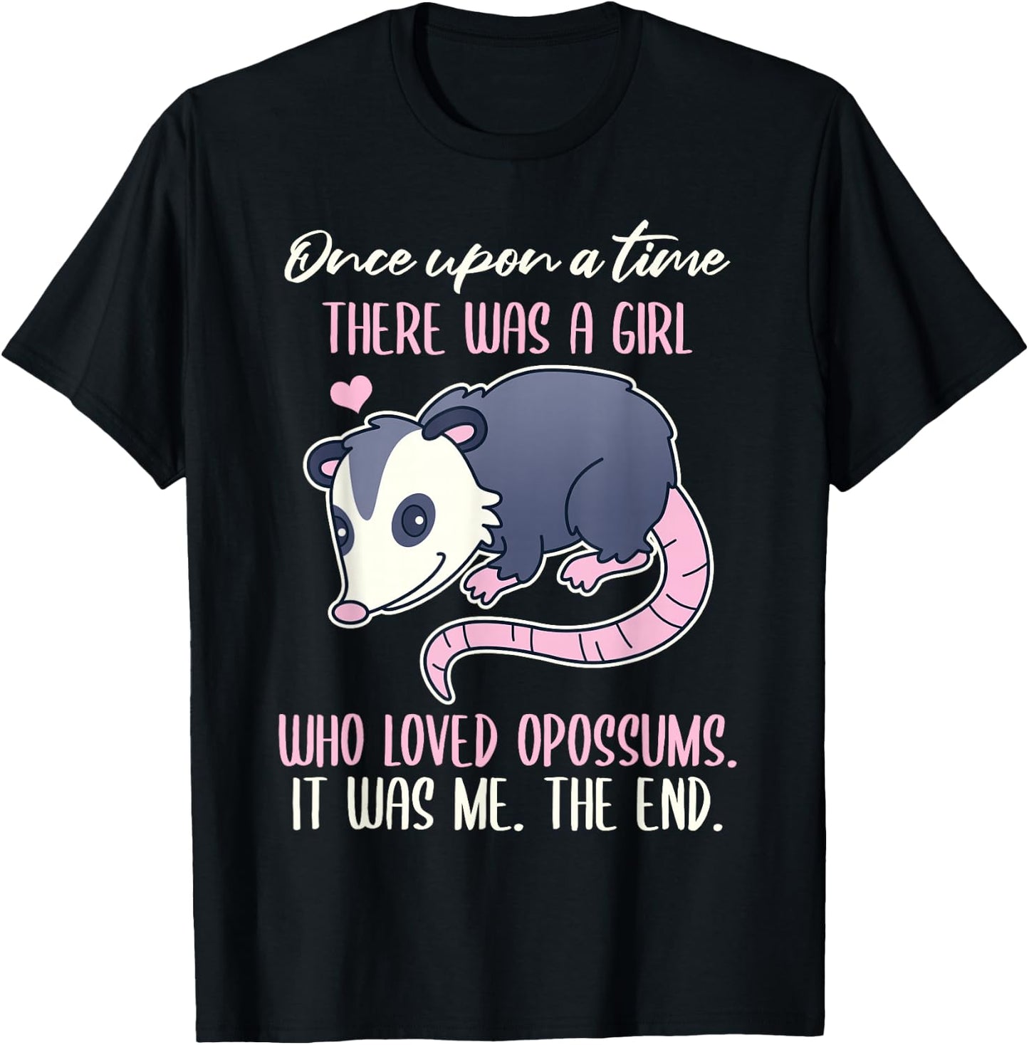 Once There Was A Girl Who Loved Opossums T-Shirt - T-Shirt | Black