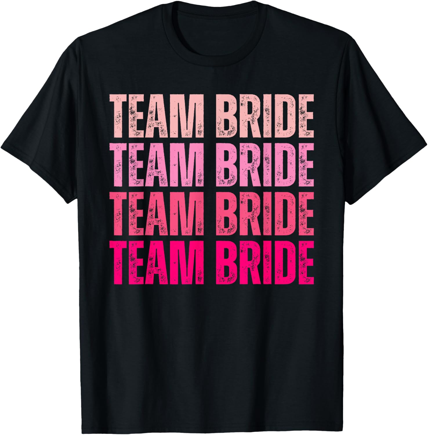 Team Bride I Do Crew Bridesmaid Pink Bachelorette Party T-Shirt - T-Shirt | Black
