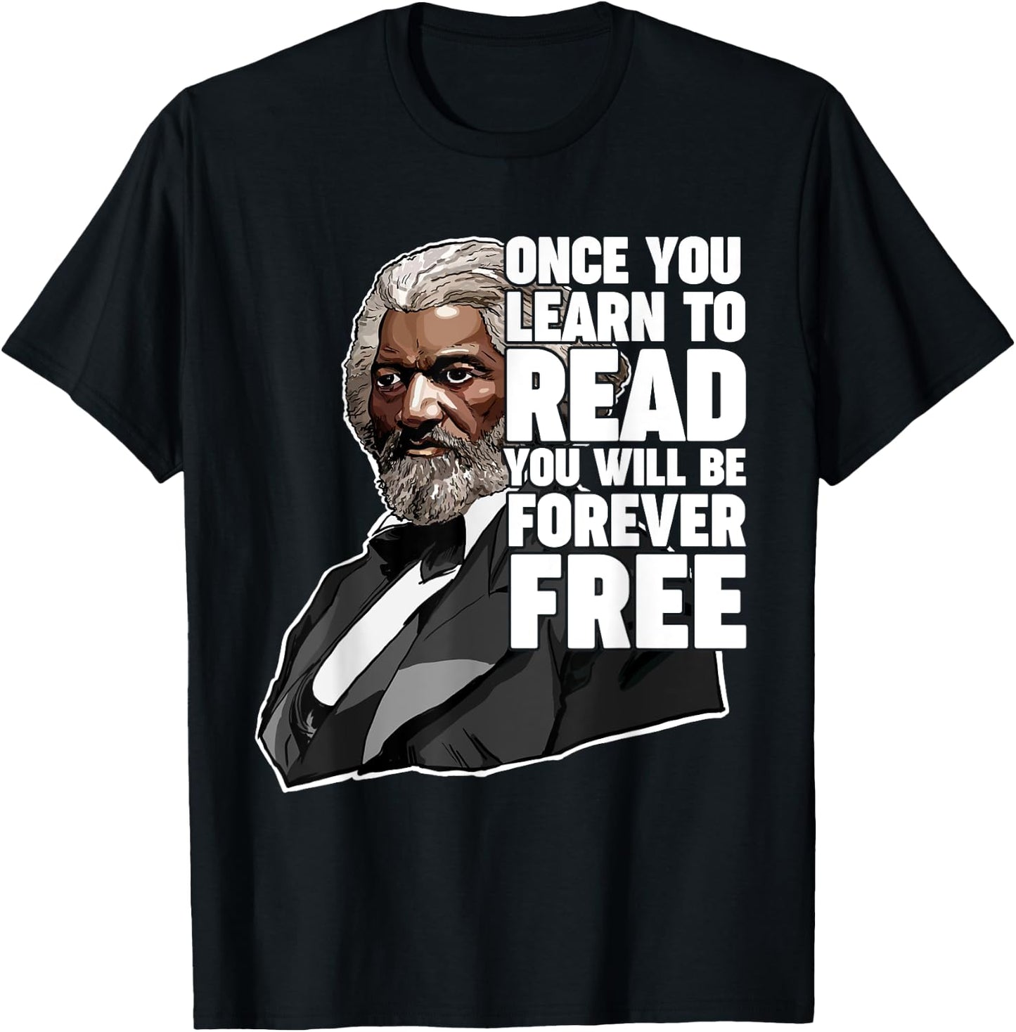 Once You Learn to Read Frederick Douglass Freedom Quote Small T-Shirt - T-Shirt | Black