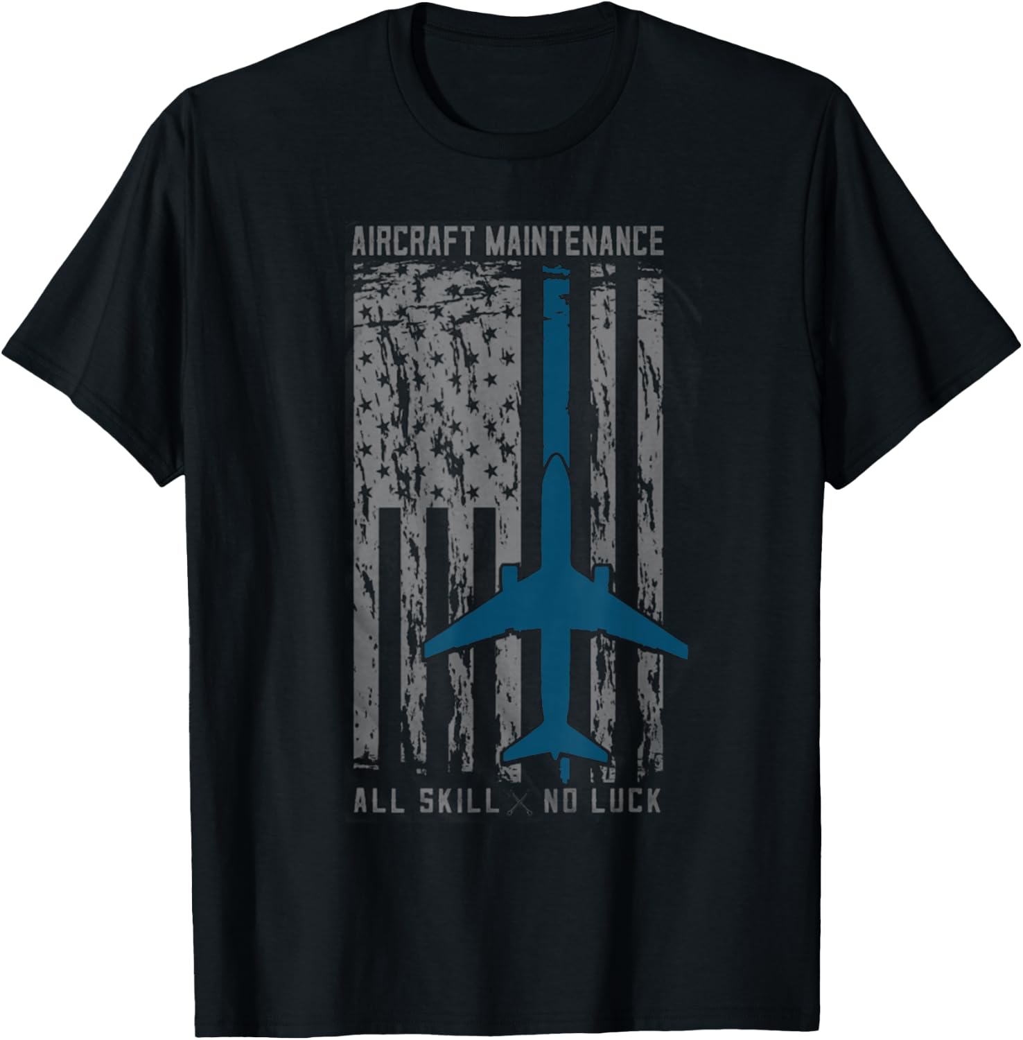 Aircraft Maintenance All Skill No Luck Shirt For Mechanic T-Shirt - T-Shirt | Black