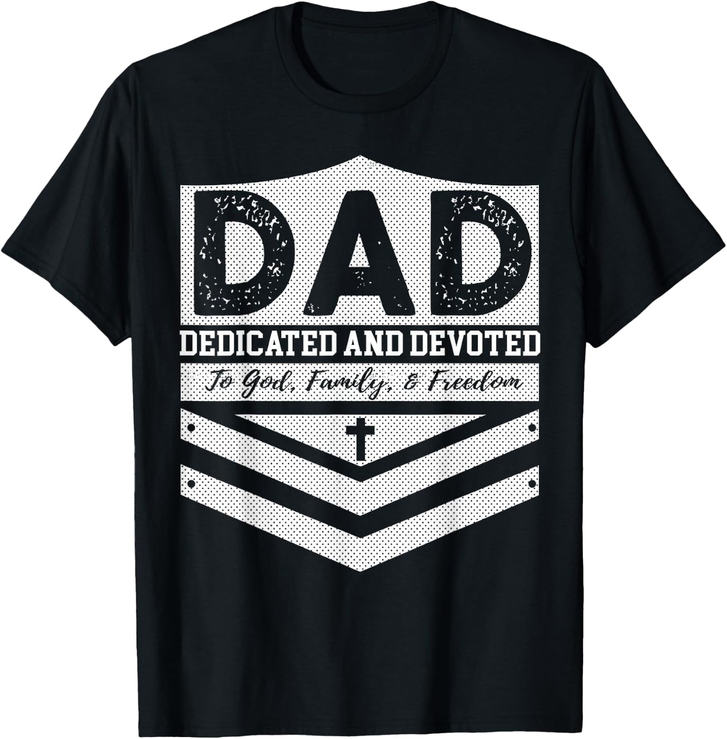 Military Dad Veteran Police DAD Dedicated And Devoted T-Shirt - T-Shirt | Black