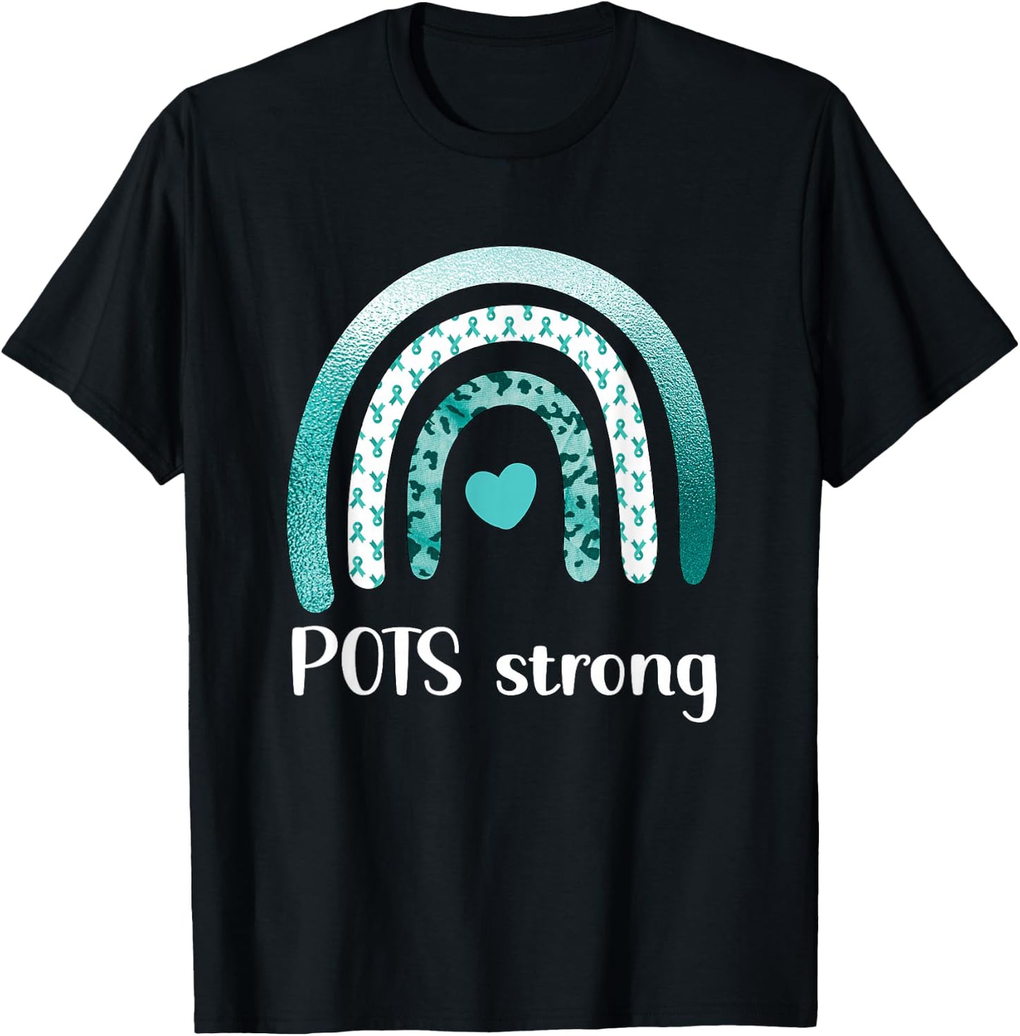 POTS Disease Awareness Month | POTS Warrior POTS Strong Postural Orthostatic Tachycardia Syndrome - -Adults, Black, Small, Short Sleeve T-Shirt - T-Shirt | Black