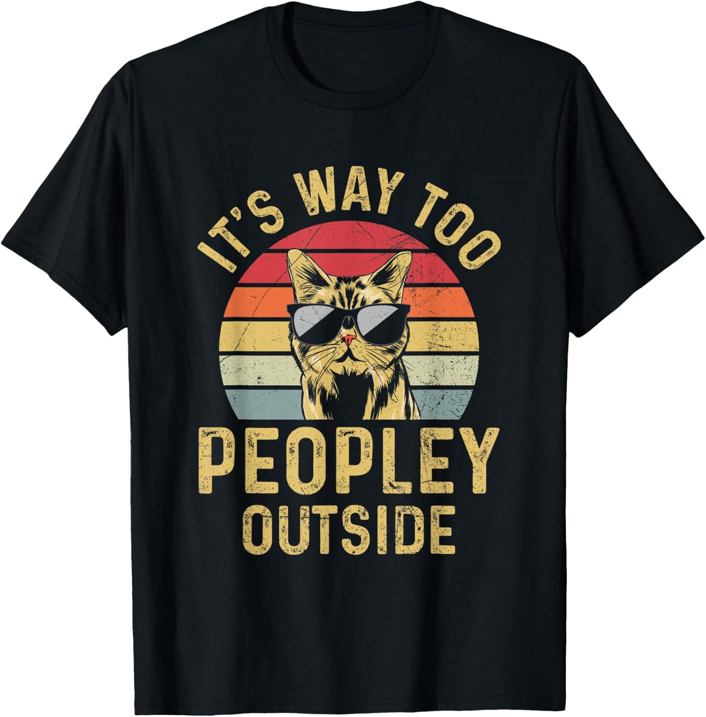 It's Way To Peopley Outside Funny Introvert Cat Men Women T-Shirt - T-Shirt | Black