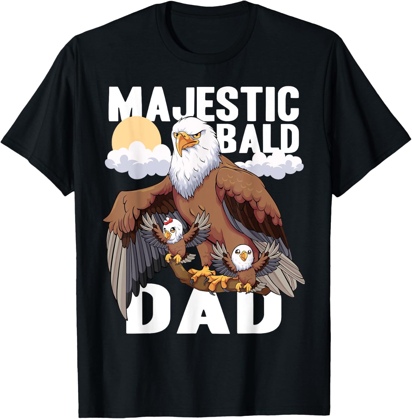 Father's Day Majestic Bald Dad Funny Bald Eagle T-Shirt - T-Shirt | Black