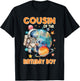 Cousin Of The Birthday Boy Astronaut Family Space Planets T-Shirt - T-Shirt | Black