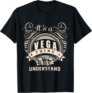 It's a VEGA thing you wouldn't understand Gift T-Shirt - T-Shirt | Black