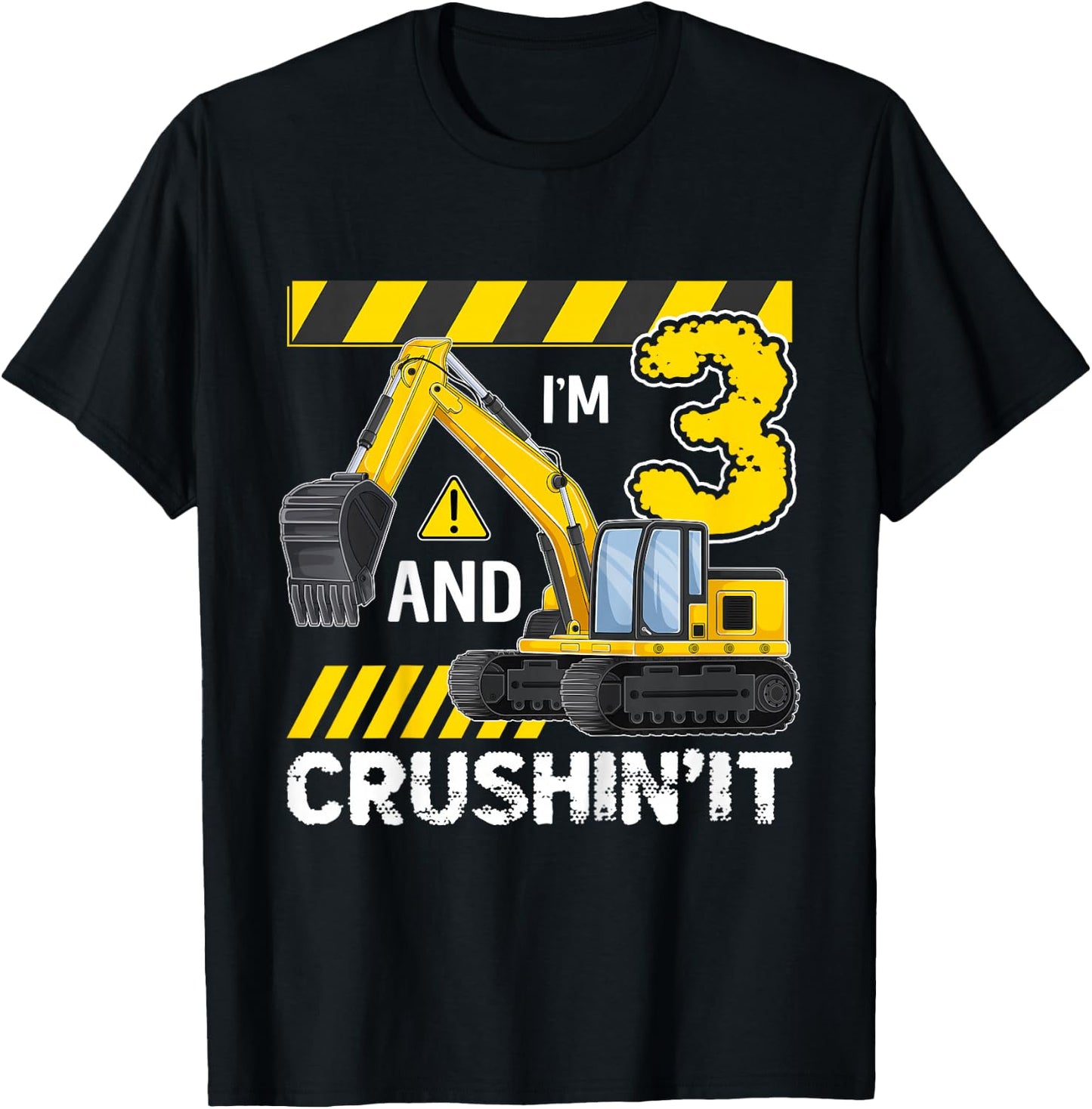Kids I'm 3 And Crushing It Excavator 3 Year Old 3rd Birthday T-Shirt - T-Shirt | Black