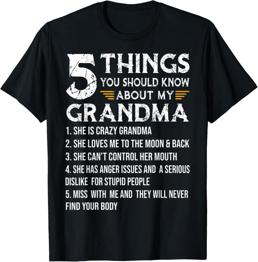 Grandma Shirt 5 Things You Should Know About My Grandma T-Shirt - T-Shirt | Black