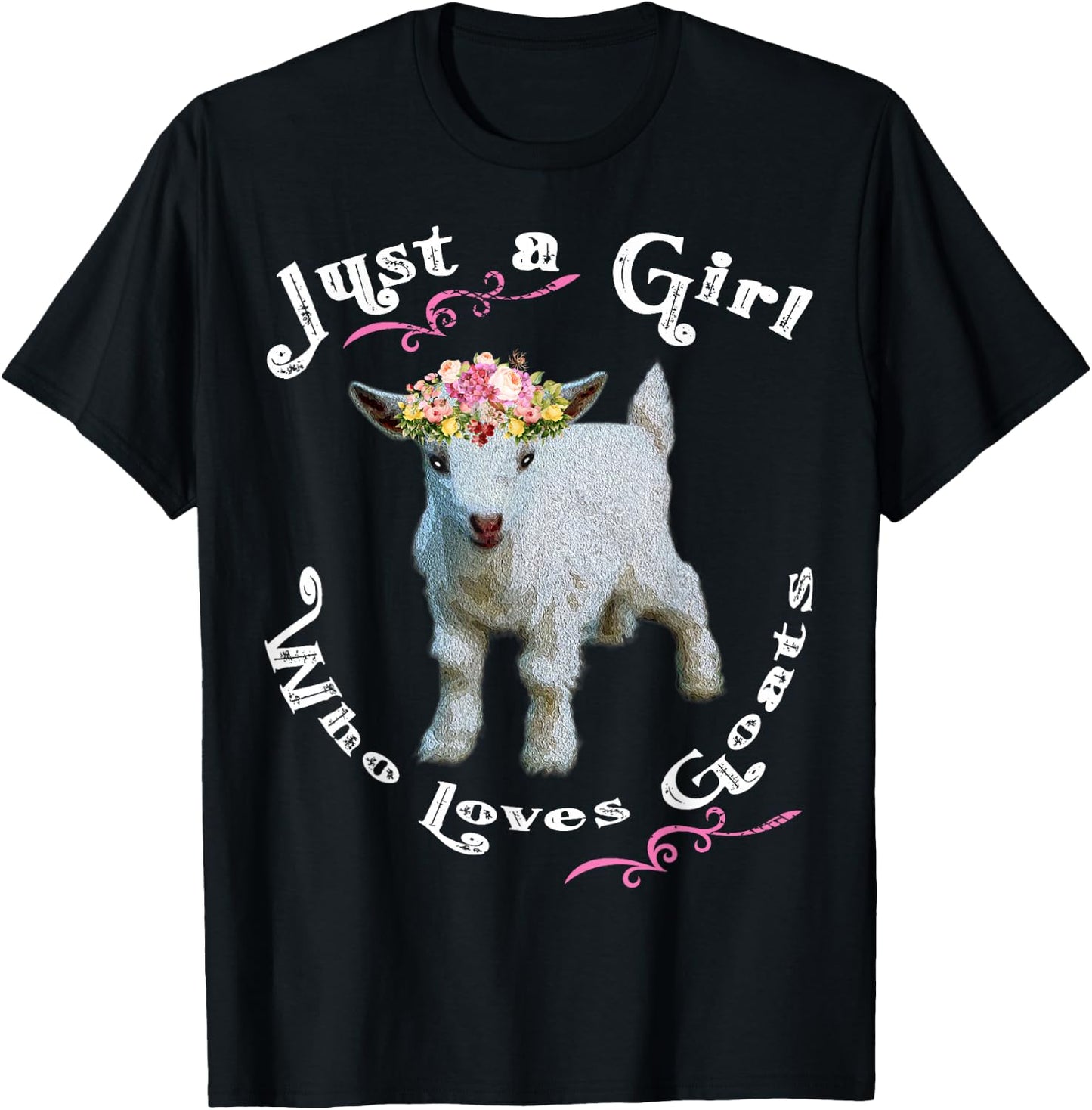Just a Girl Who Loves Goats Goat Farm Crazy Lady Gift T-Shirt - T-Shirt | Black