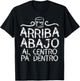 Cinco De Mayo Arriba Abajo Al Centro Pa Dentro Shirt Mexican T-Shirt - T-Shirt | Black