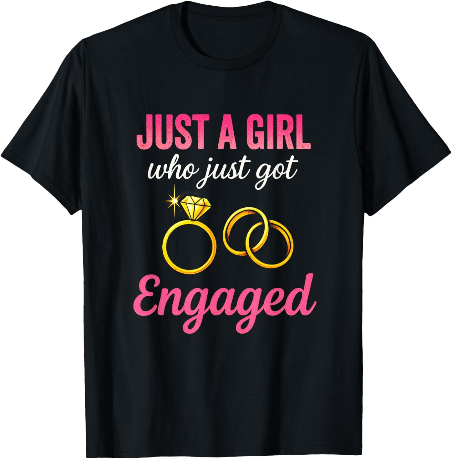 Just A Girl - Engagement Announcement Rings T-Shirt - T-Shirt | Black