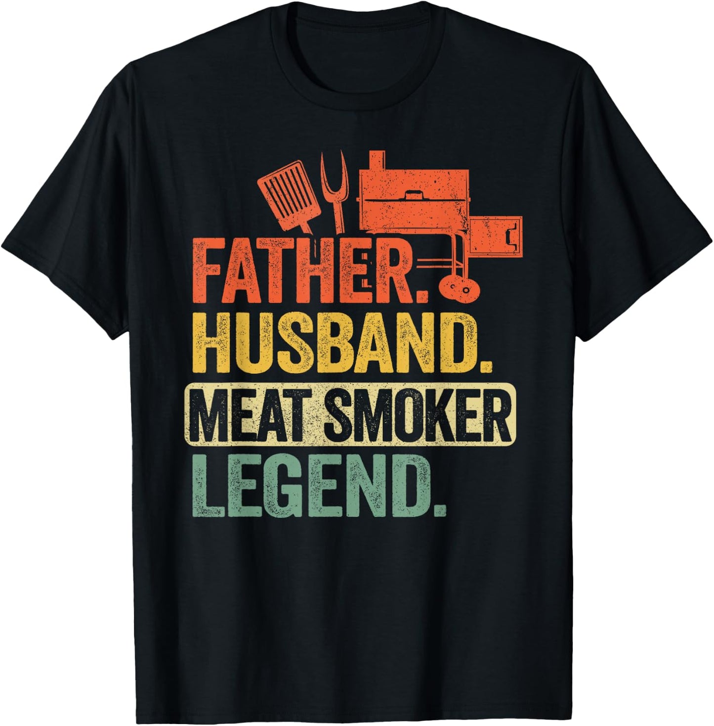 Father Husband Meat Smoker Legend Grilling Dad Meat Smoking T-Shirt - T-Shirt | Black