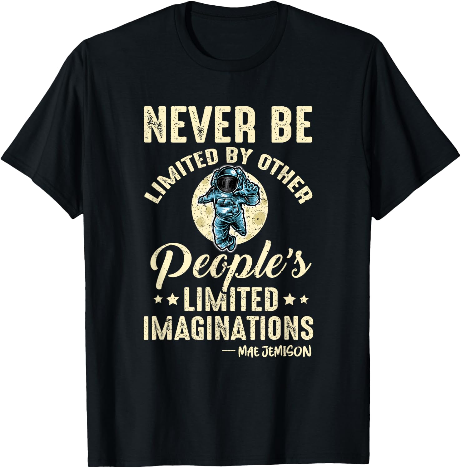 Mae Jemison Vintage Quote American Black Woman Astronaut T-Shirt - T-Shirt | Black