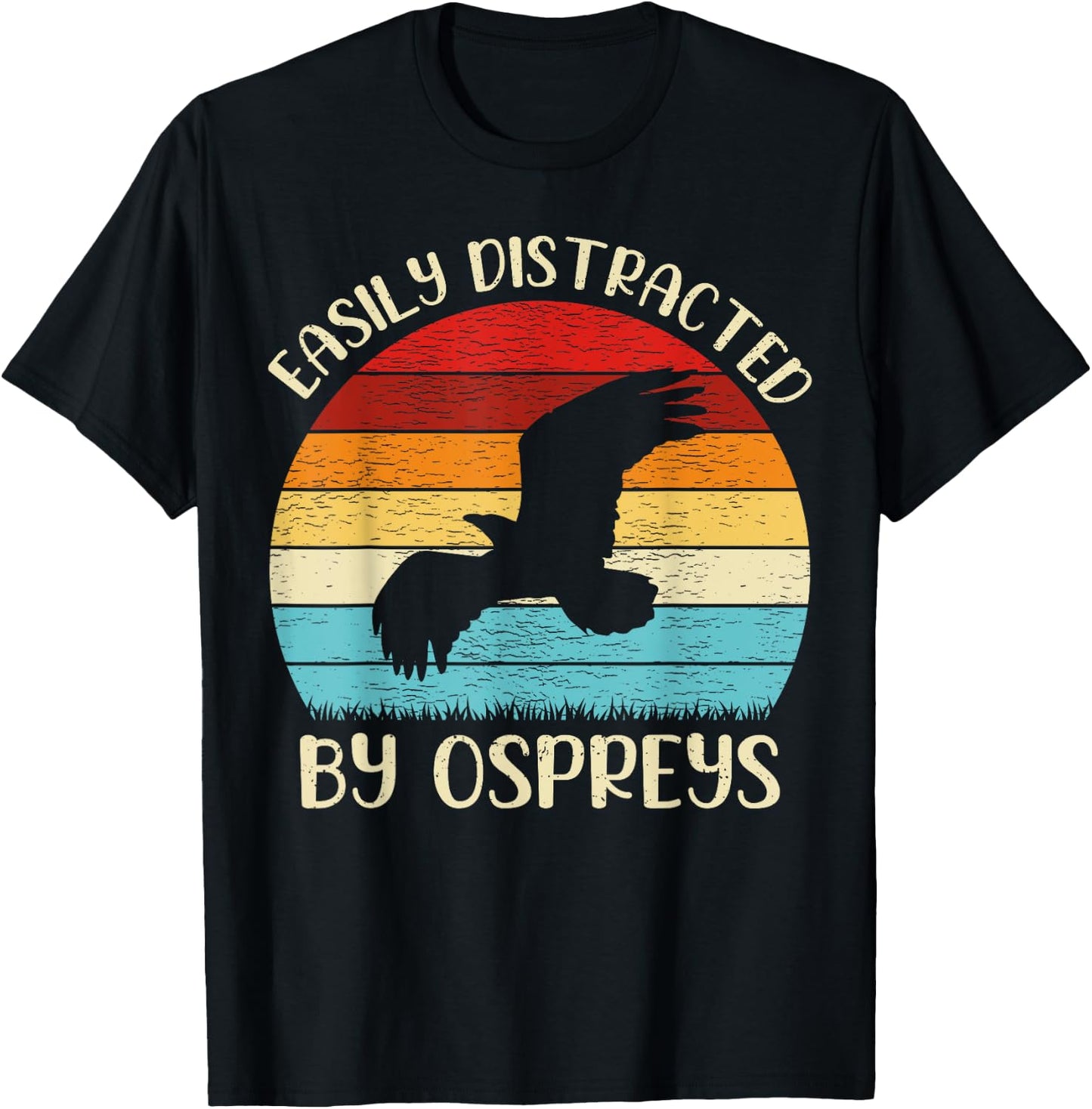 Vintage Osprey Bird Lover Easily Distracted By Ospreys T-Shirt - T-Shirt | Black