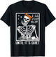 I'll Just Wait Until It's Quiet Skeleton Teacher Halloween T-Shirt - T-Shirt | Black