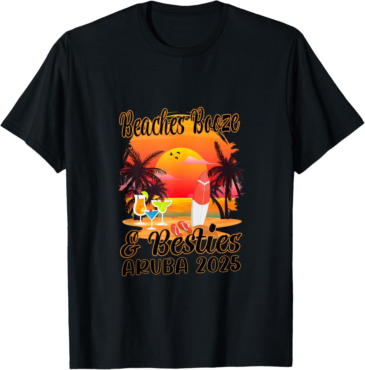 Girls Trip 2025 Aruba Friends Beaches Booze And Bestie T-Shirt - T-Shirt | Black