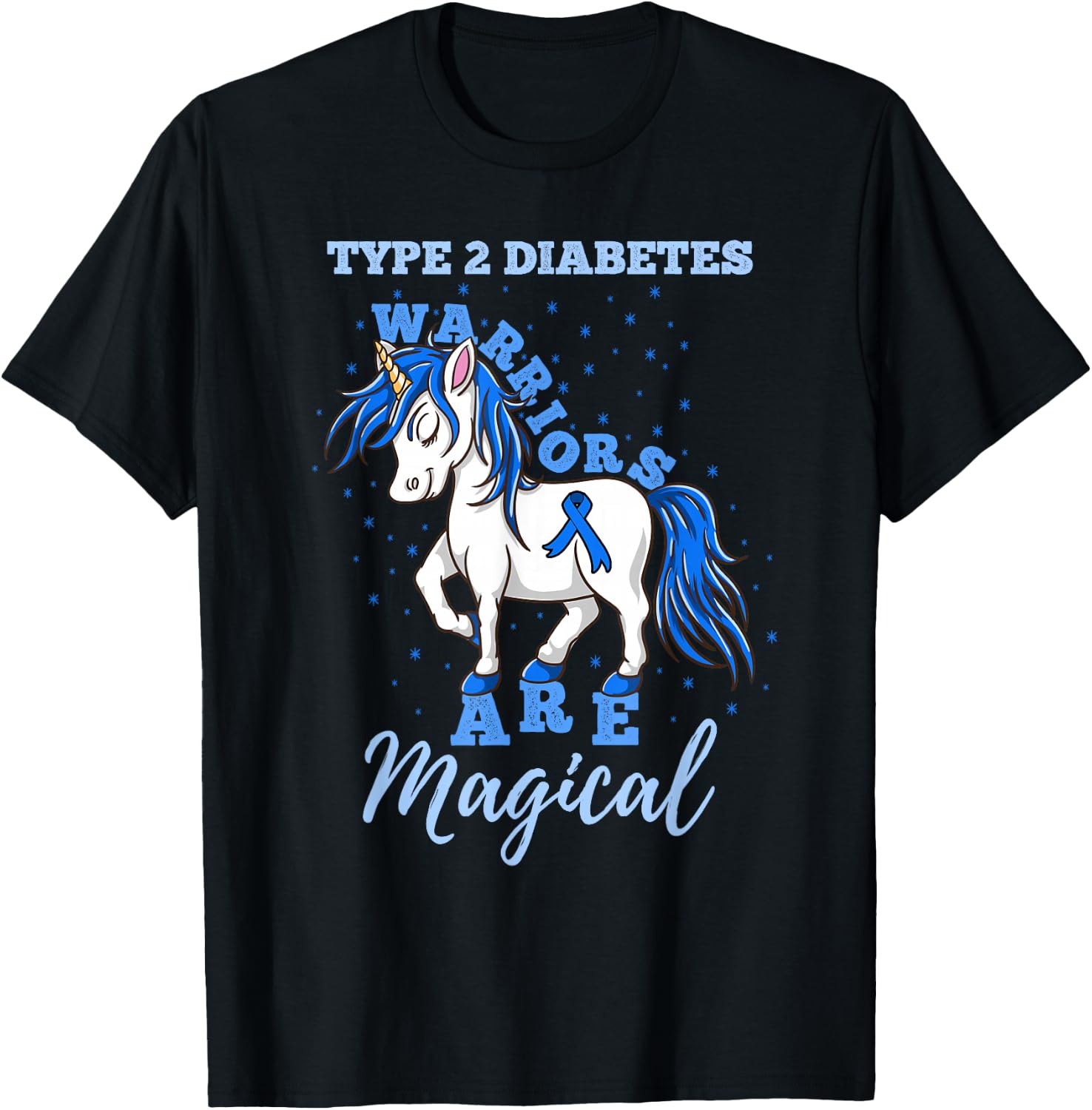 Type 2 Diabetes Warriors Are Magical T2D Awareness T-Shirt - T-Shirt | Black