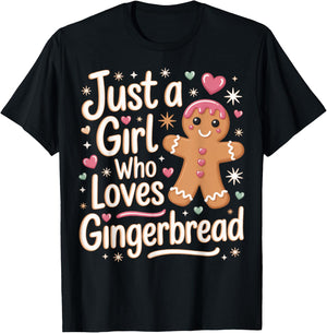 Just A Girl Who Loves Gingerbread Baker Cute Holiday Lovers T-Shirt - T-Shirt | Black