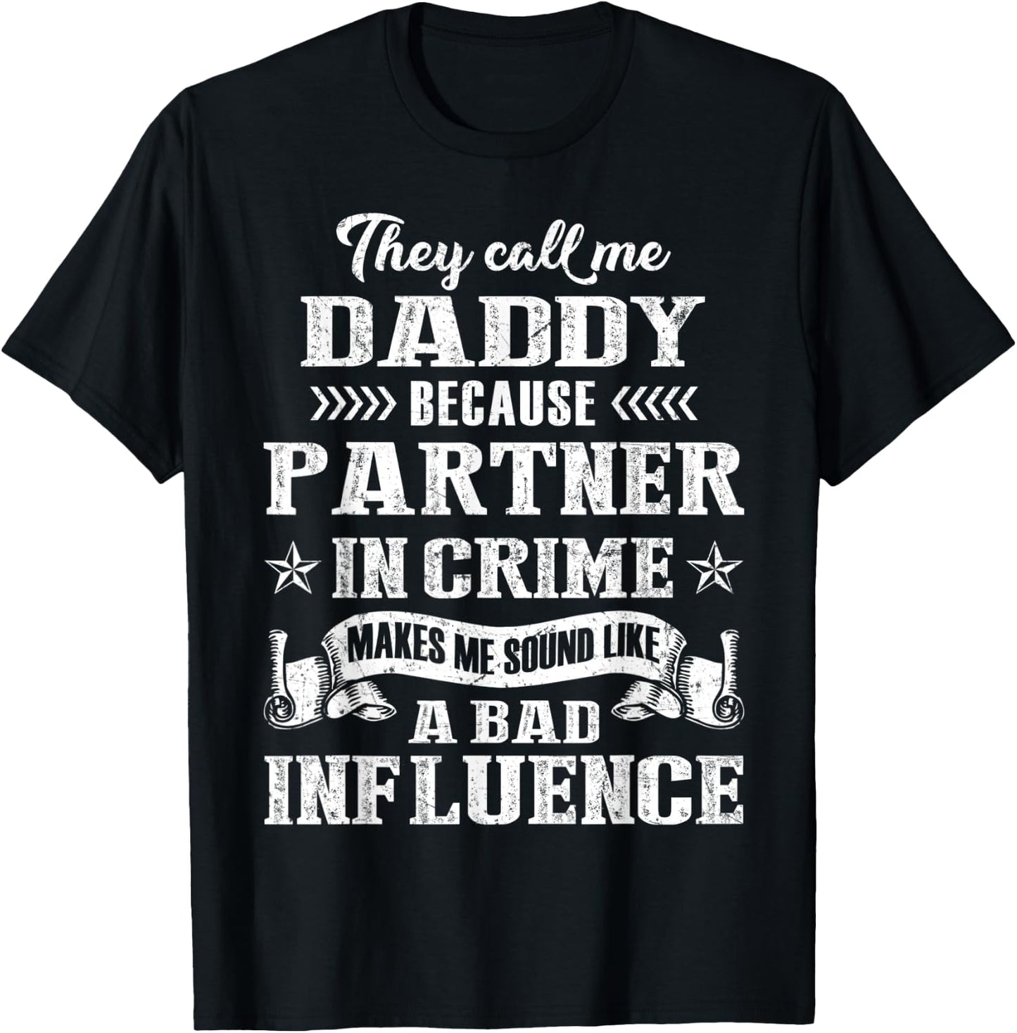 They Call Me Daddy Partner In Crime Fathers Day T-Shirt - T-Shirt | Black