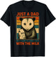 Just a Dad Who Always Came Back With the Milk Fathers Day T-Shirt - T-Shirt | Black