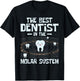 The Best Dentist - Molar Teeth Dental Dentistry DDS T-Shirt - T-Shirt | Black