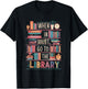 When In Doubt Go To The Library Cute Funny Library Librarian T-Shirt - T-Shirt | Black