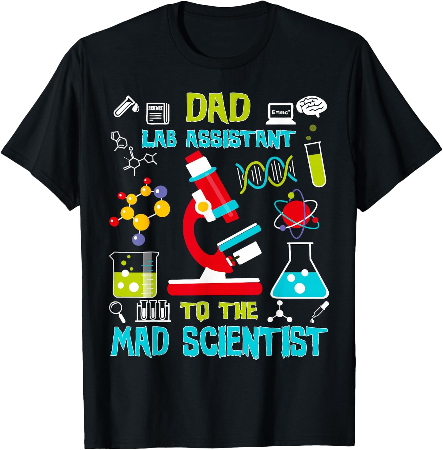 Dad Lab Assistant Mad Scientist Party Birthday Gift T-Shirt - T-Shirt | Black
