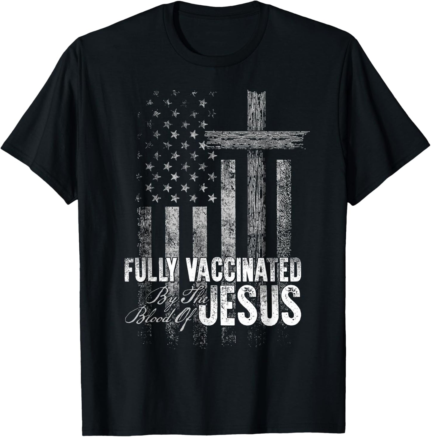 Fully Vaccinated By The Blood Of Jesus Funny Christian T-Shirt - T-Shirt | Black