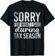 Sorry For What I Said During Tax Season Funny CPA Gift Taxes T-Shirt - T-Shirt | Black